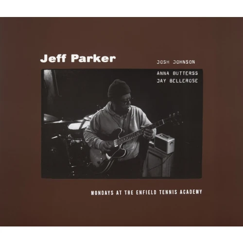 JEFF PARKER / ジェフ・パーカー / MONDAY AT THE ENFIELD TENNIS ACADEMY