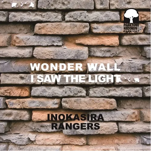 INOKASIRA RANGERS / 井の頭レンジャーズ / WONDERWALL / I SAW THE LIGHT