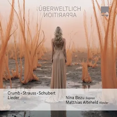 NINA BEZU / ニーナ・ベズ / CRUMB/R.STRAUSS/SCHUBERT:LIEDER - UBERWELTLICH / UBERWELTLICH