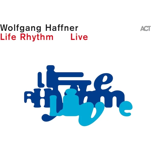 WOLFGANG HAFFNER / ウォルフガング・ハフナー / LIFE RHYTHM LIVE (2LP)