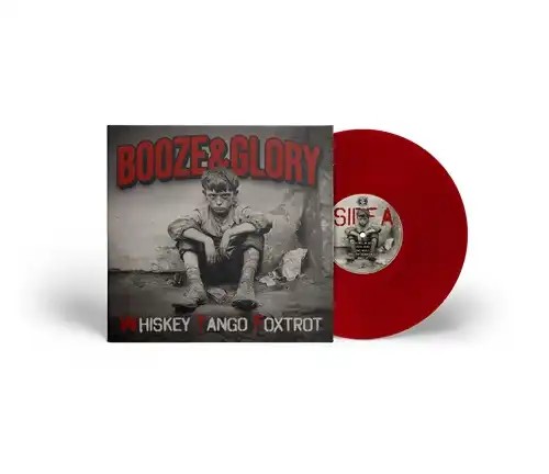 BOOZE & GLORY / WHISKEY TANGO FOXTROT (LP)