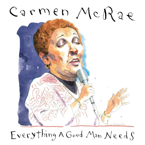 CARMEN MCRAE / カーメン・マクレエ / EVERYTHING A GOOD MAN NEEDS