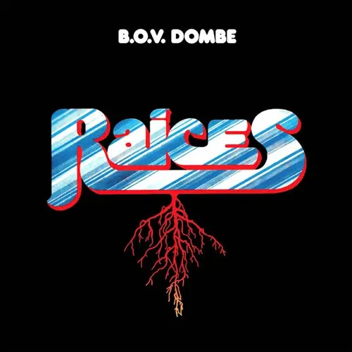 RAICES / ライセス / B.O.V. DOMBE