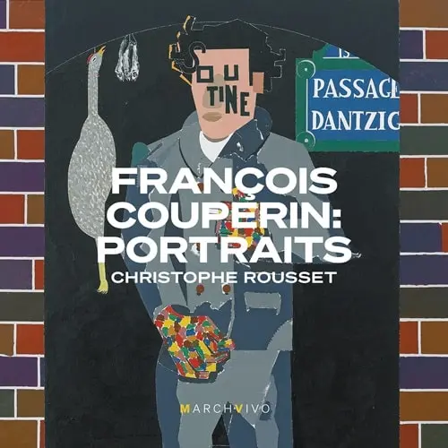 CHRISTOPHE ROUSSET / クリストフ・ルセ / COUPERIN:PRELUDES - PORTRAITS / COUPERIN PORTRAITS