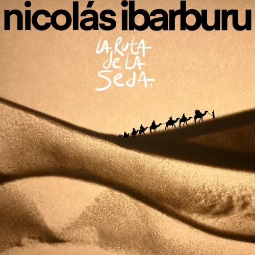 NICOLAS IBARBURU / ニコラス・イバルブル / LA RUTA DE LA SEDA
