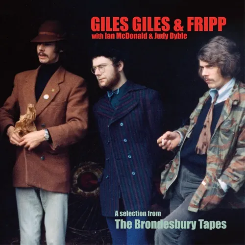 GILES GILES AND FRIPP / ジャイルス、ジャイルス・アンド・フリップ / A SELECTION FROM THE BRONDESBURY TAPES: LIMITED 200g VINYL