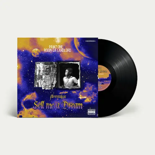 PAWZ ONE & ROBIN DA LANDLORD / SELL ME A DREAM: FLOWSTALGIA (LP) (BLACK VINYL)