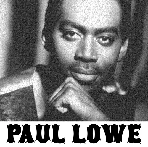 PAUL LOWE / LETS WORK IT OUT / MAKE THINGS BETTER