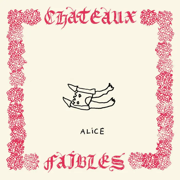 ALICE (FRA) / アリス / CHATEAUX FAIBLES