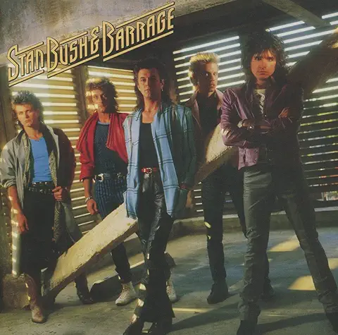 STAN BUSH & BARRAGE / スタン・ブッシュ・アンド・バレッジ / STAN BUSH & BARRAGE