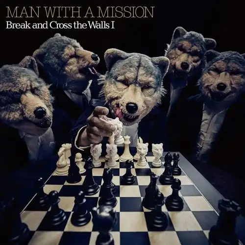 MAN WITH A MISSION / マン・ウィズ・ア・ミッション / Break and Cross the Walls Ⅰ（2LP）