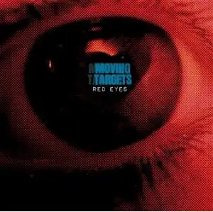 MOVING TARGETS / RED EYES (LP)