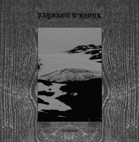 PAYSAGE D'HIVER / DAS GLETSCHERTOR / DAS SCHWARZE METALL-EISEN