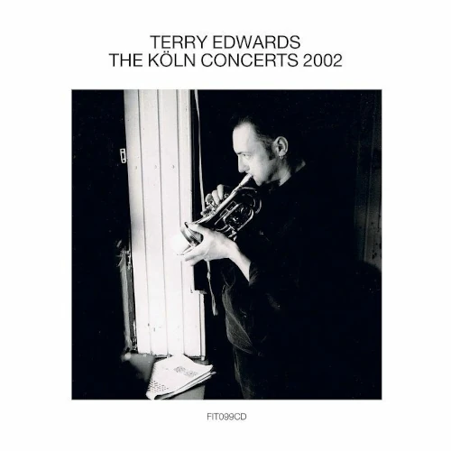 TERRY EDWARDS / テリー・エドワーズ / KOLN CONCERTS