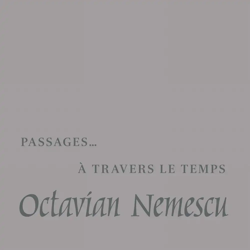 OCTAVIAN NEMESCU / PASSAGES... A TRAVERS LE TEMPS [REGULAR EDITION: 3LP]