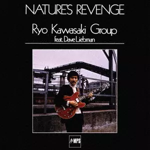 RYO KAWASAKI / 川崎燎 / ネイチャーズ・リヴェンジ / NATURE'S REVENGE
