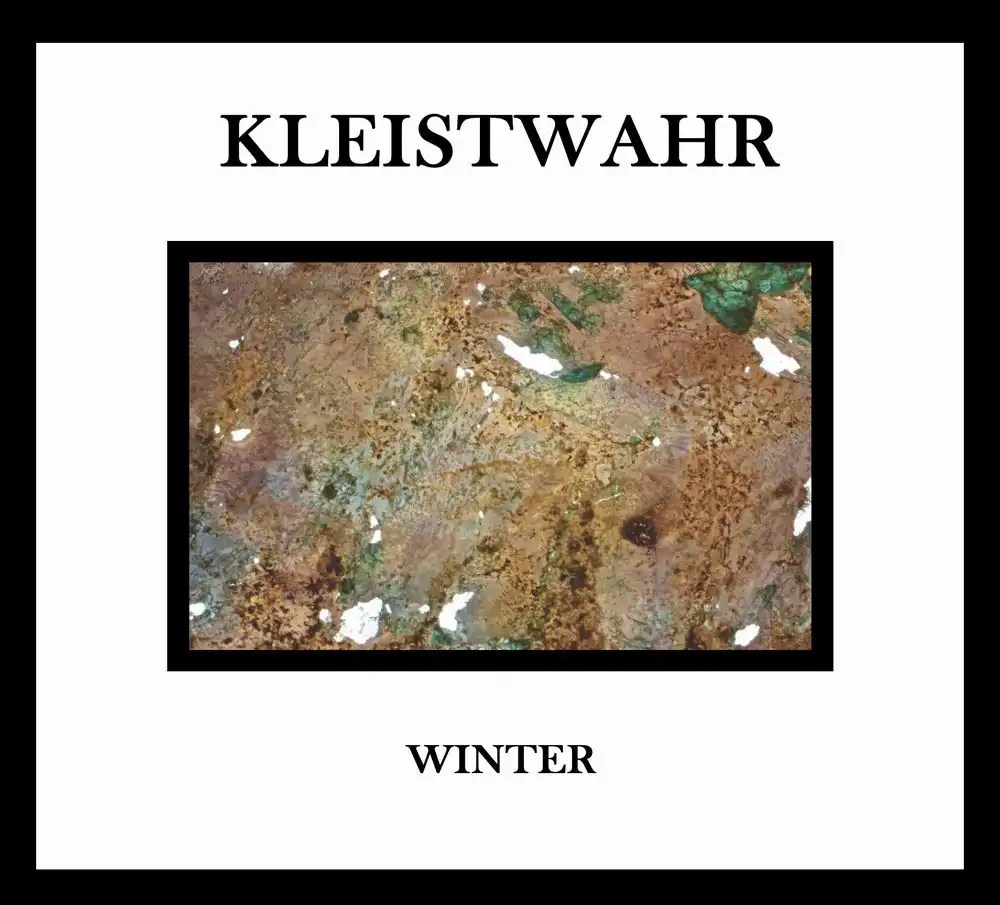 KLEISTWAHR / WINTER/MUSIC FOR ZEITGEIST FIGHTERS