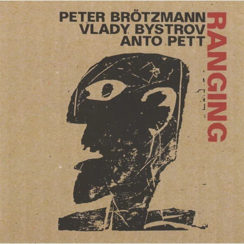 PETER BROTZMANN / ペーター・ブロッツマン / RANGING