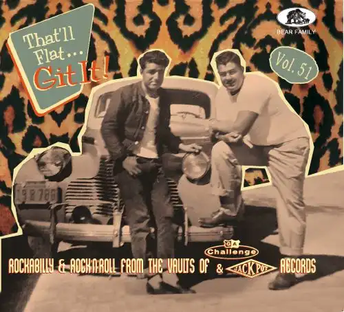 V.A. (OLDIES/50'S-60'S POP) / THAT'LL FLAT GIT IT VOL.51 - ROCKABILLY & ROCK 'N' ROLL FROM THE VAULTS OF CHALLENGE AND JACKPOT RECORDS (CD)