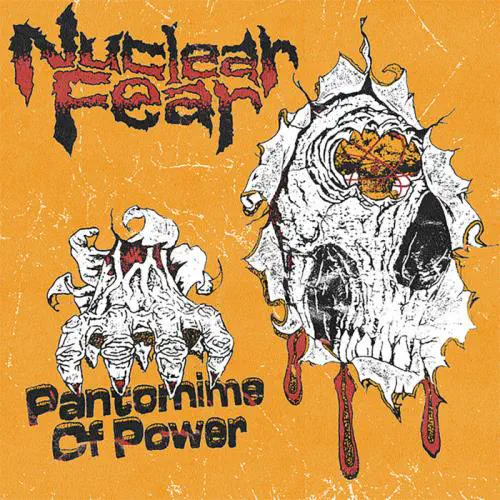 NUCLEAR FEAR / PANTOMIME OF POWER (7")