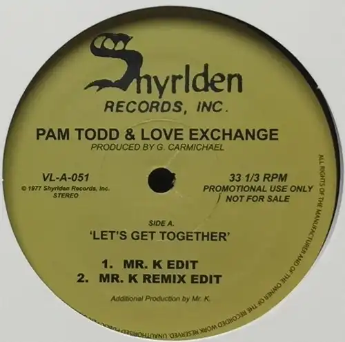 PAM TODD,LOVE EXCHANGE / LET'S GET TOGETHER (MR. K EDITS)