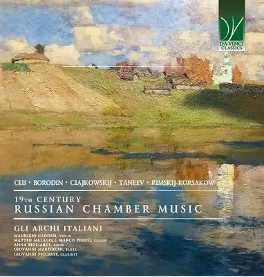 GLI ARCHI ITALIANI / リ・アルキ・イタリアーニ / CUI:ORIENTALE - 19TH CENTURY RUSSIAN CHAMBER MUSIC / 19TH CENTURY RUSSIAN CHAMBER MUSIC
