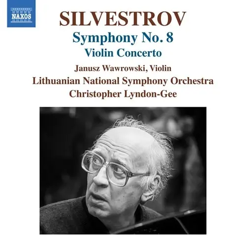 JANUSZ WAWROWSKI / ヤヌシュ・ヴァヴロウスキ / SILVESTROV: VIOLIN CONCERTO & SYMPHONY NO. 8