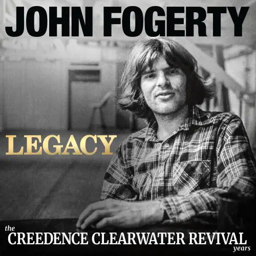 JOHN FOGERTY / ジョン・フォガティ / レガシー:ザ･クリーデンス･クリアウォーター･リヴァイヴァル･イヤーズ（UHQCD） / LEGACY: THE CREEDENCE CLEARWATER REVIVAL YEARS