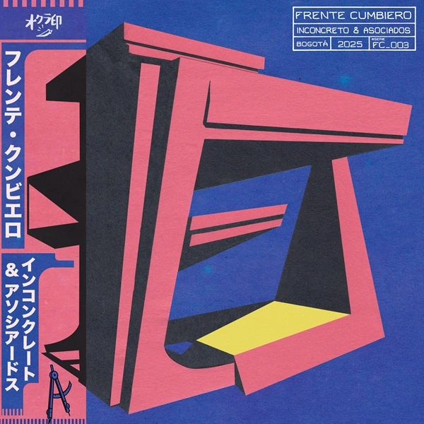 FRENTE CUMBIERO / フレンテ・クンビエロ / インコンクレート＆アソシアードス / INCONCRETO & ASOCIADOS