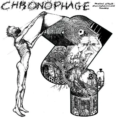 CHRONOPHAGE / MUSICAL ATTACK: COMMUNIST + ANARCHIST FRIENDSHIP [7" - BLACK]