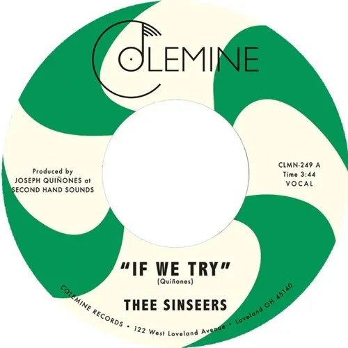 THEE SINSEERS / シンシアーズ / IF WE TRY / GIVE IT UP YOU FOOL (COLOR VINYL)