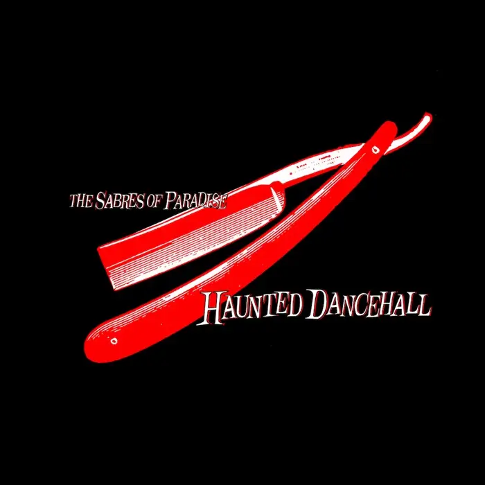 SABRES OF PARADISE / セイバーズ・オブ・パラダイス / HAUNTED DANCEHALL 輸入盤CD / HAUNTED DANCEHALL CD