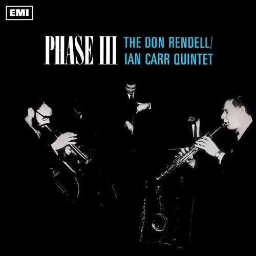 DON RENDELL & IAN CARR / ドン・レンデル&イアン・カー / PHASE III
