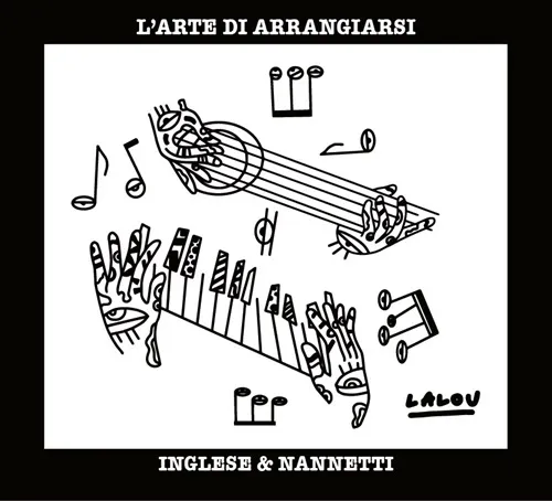 GABRIELE INGLESE & PAOLO NANNETTI / GABRIELE INGLESE/PAOLO NANNETTI / L'ARTE DI ARRANGIARSI