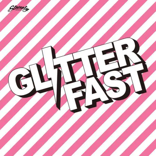 GLITTERFAST / GLITTERFAST (7")