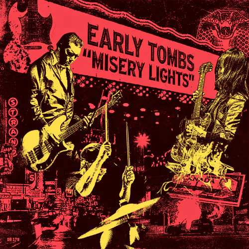 EARLY TOMBS / MISERY LIGHTS