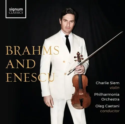 CHARLIE SIEM / チャーリー・シーム / BRAHMS:VIOLIN CONCERTO/ENESCU:BALLADE