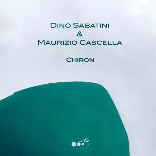 DINO SABATINI & MAURIZIO CASCELLA / CHIRON
