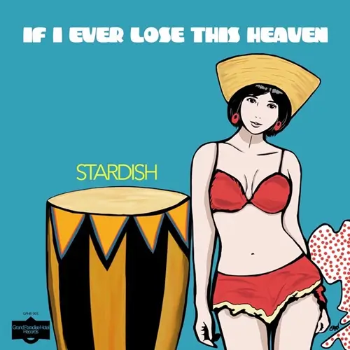 STARDISH / スターディッシュ / IF I EVER LOSE THIS HEAVEN（7"）