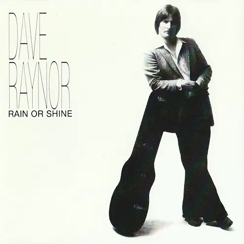 DAVE RAYNOR / デイヴ・レイナー / RAIN OR SHINE (LP)