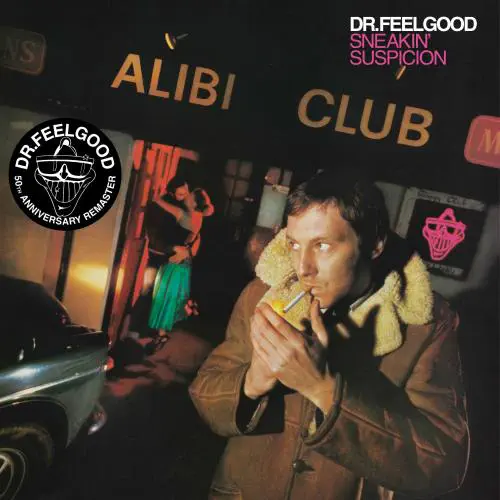 DR. FEELGOOD / ドクター・フィールグッド / SNEAKIN' SUSPICION (2025 REMASTER) [VINYL]