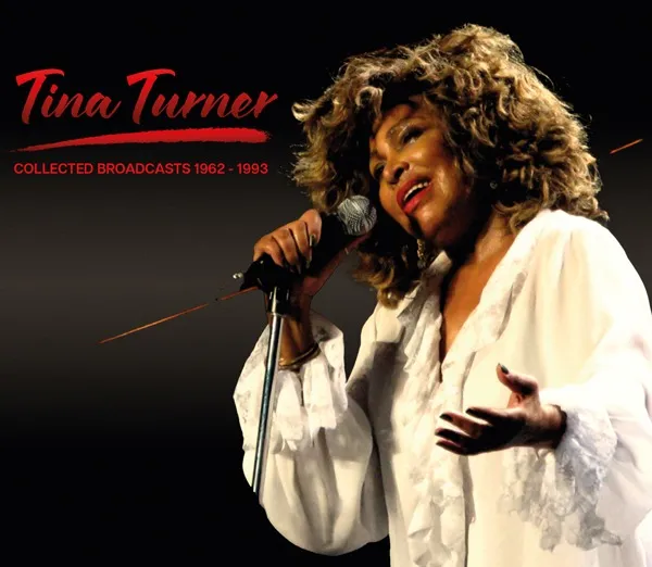 TINA TURNER / ティナ・ターナー / COLLECTED BROADCASTS 1962-1993