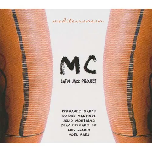 MC LATIN JAZZ PROJECT / エムシー・ラテン・ジャズ・プロジェクト / MEDITERRANEAN