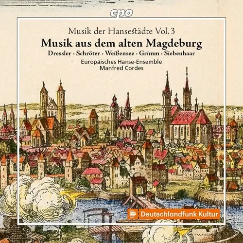 MANFRED CORDES / マンフレート・コルデス / MUSIC FROM MAGDABERG - MUSIK DER HANSESTADTE VOL.3 / MUSIK DER HANSESTADTE VOL.3