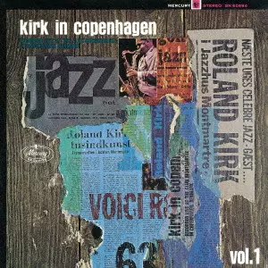 ROLAND KIRK(RAHSAAN ROLAND KIRK) / ローランド・カーク / カーク・イン・コペンハーゲン Vol.1 / KIRK IN COPENHAGEN VOL. 1