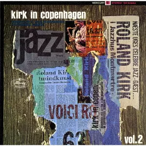 ROLAND KIRK(RAHSAAN ROLAND KIRK) / ローランド・カーク / カーク・イン・コペンハーゲン Vol.2 / KIRK IN COPENHAGEN VOL. 2