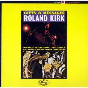 ROLAND KIRK(RAHSAAN ROLAND KIRK) / ローランド・カーク / ギフツ&メッセージズ +1 / GIFTS & MESSAGES