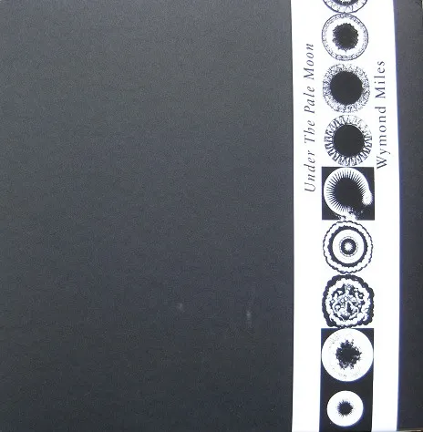 WYMOND MILES / ワイモンド・マイルズ / UNDER THE PALE MOON