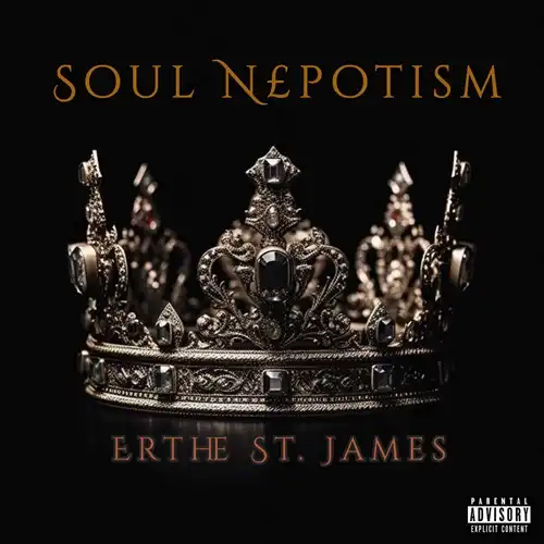 ERTHE ST. JAMES / SOUL NEPOTISM (LP)