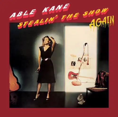 ABLE KANE / エイブル・ケイン / STEALIN' THE SHOW AGAIN